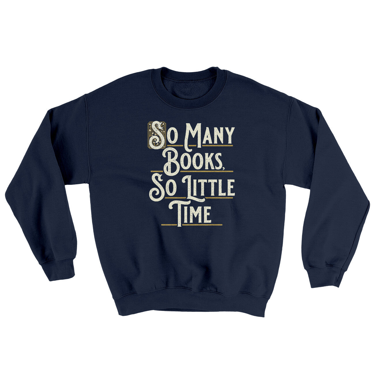 So Many Books, So Little Time Ugly Sweater