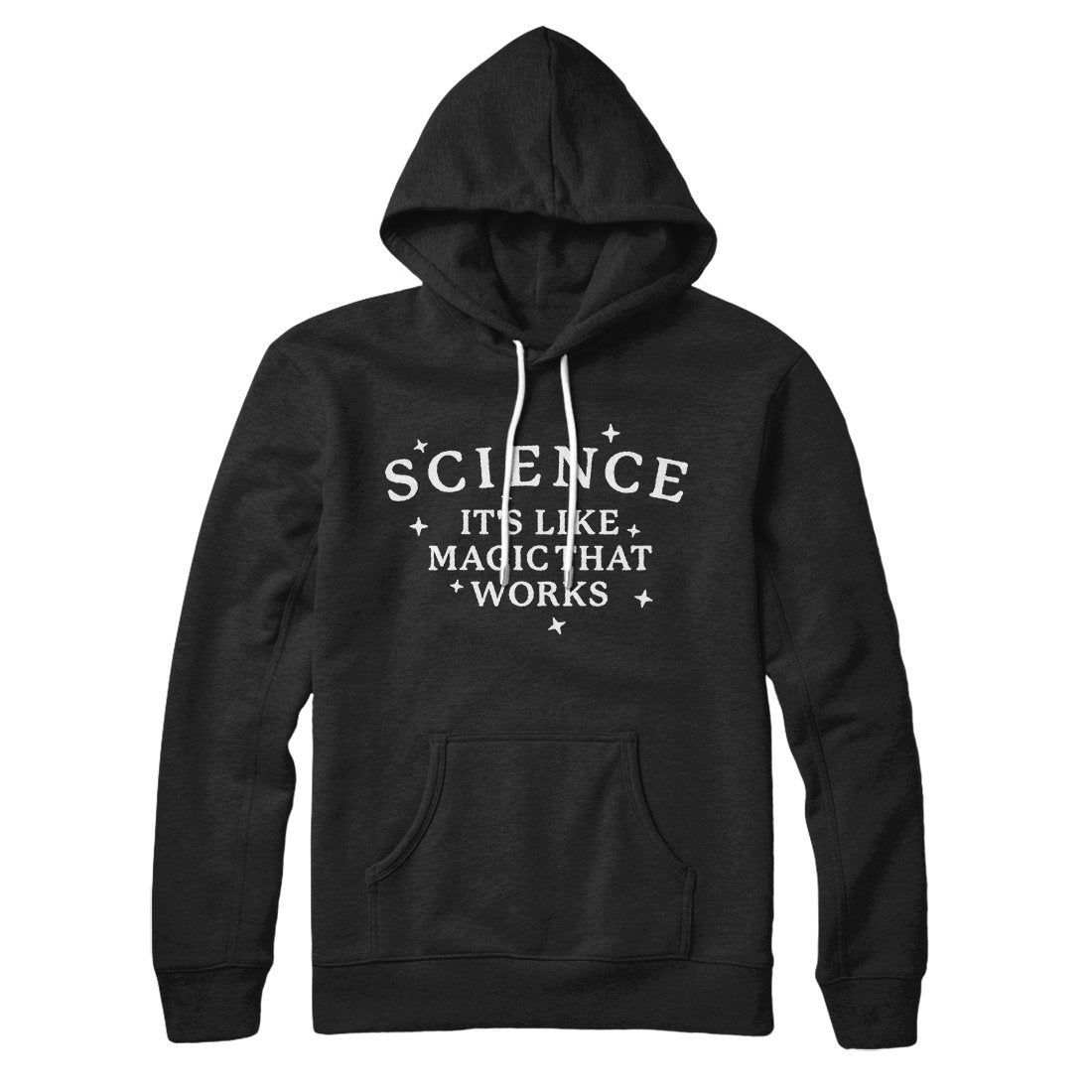 Science It's Like Magic That Works Unisex Pullover Hoodie Cotton Polyester